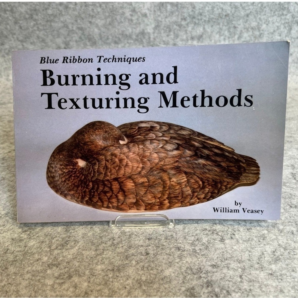 Blue Ribbon Techniques: Burning and Texturing Methods by William Veasey